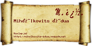 Mihálkovits Édua névjegykártya